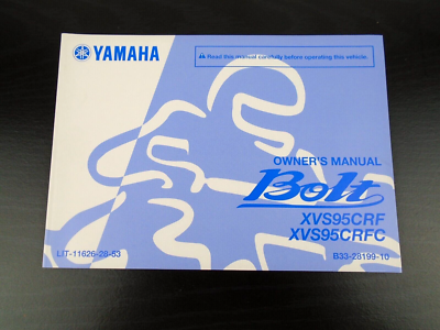 Yamaha Bolt Owner s Manual XVS95CK XVS95CRFC LIT 11626 28 53 OEM