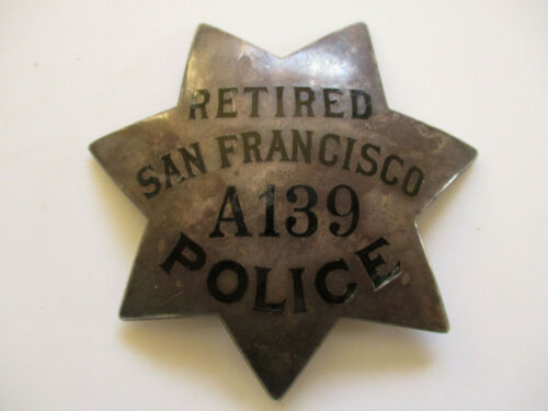 antique 1920 San Francisco Sterling Silver Star California Retired Police Badge