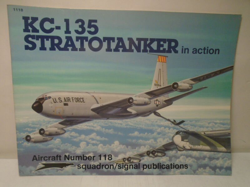 SQUADRON SIGNAL AIRCRAFT #118 KC-135 STRATOTANKER IN ACTION #1118