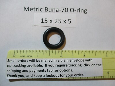 15mm ID x 25mm OD x 5mm thick O-ring.  Buna-70.     Quan 1.