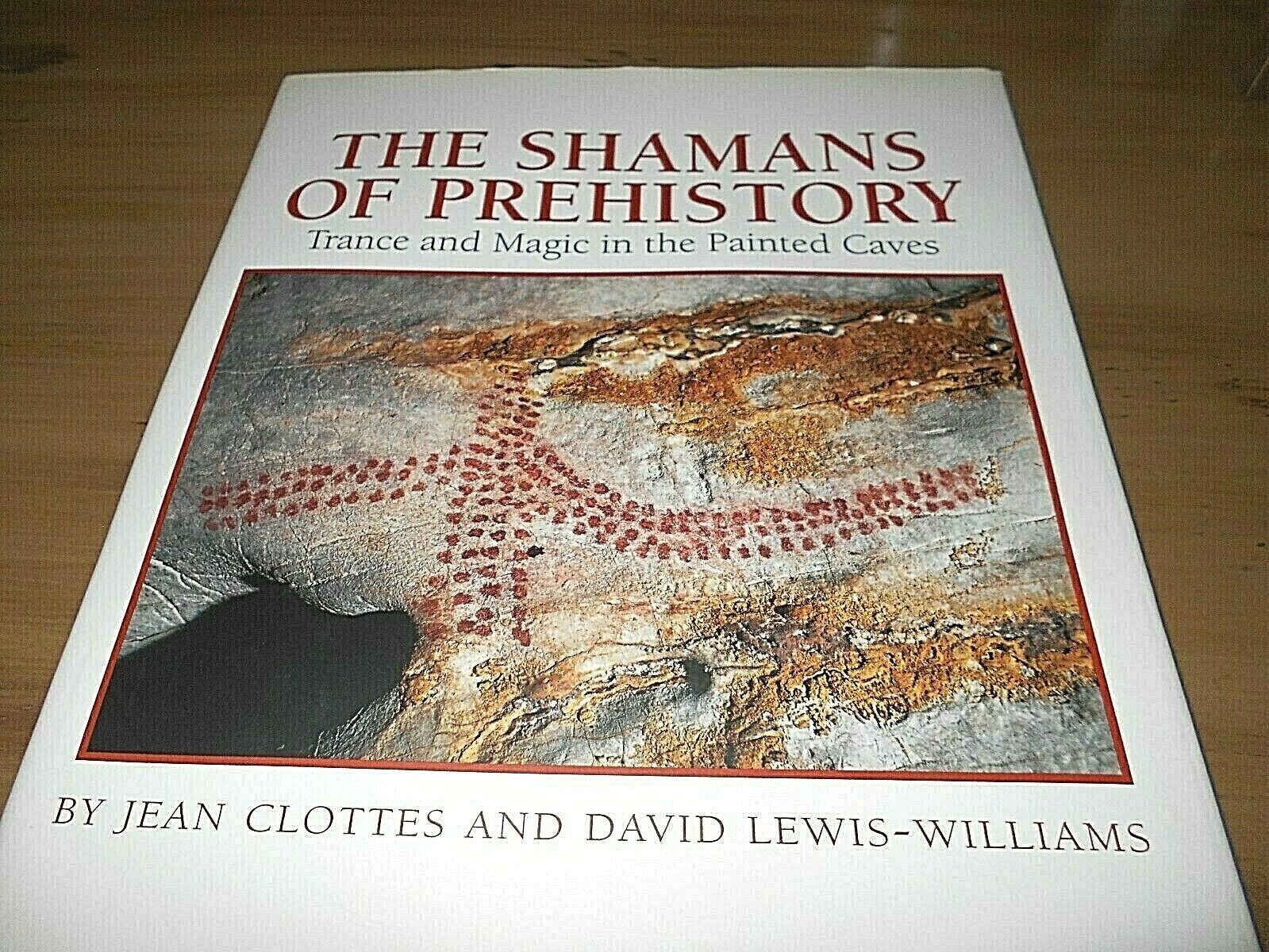 1998 Book, The Shamans Of Prehistory, Trance & Magic In The Painted Caves 1998 Book, The Shamans Of Prehistory, Trance & Magic In The Painted Caves