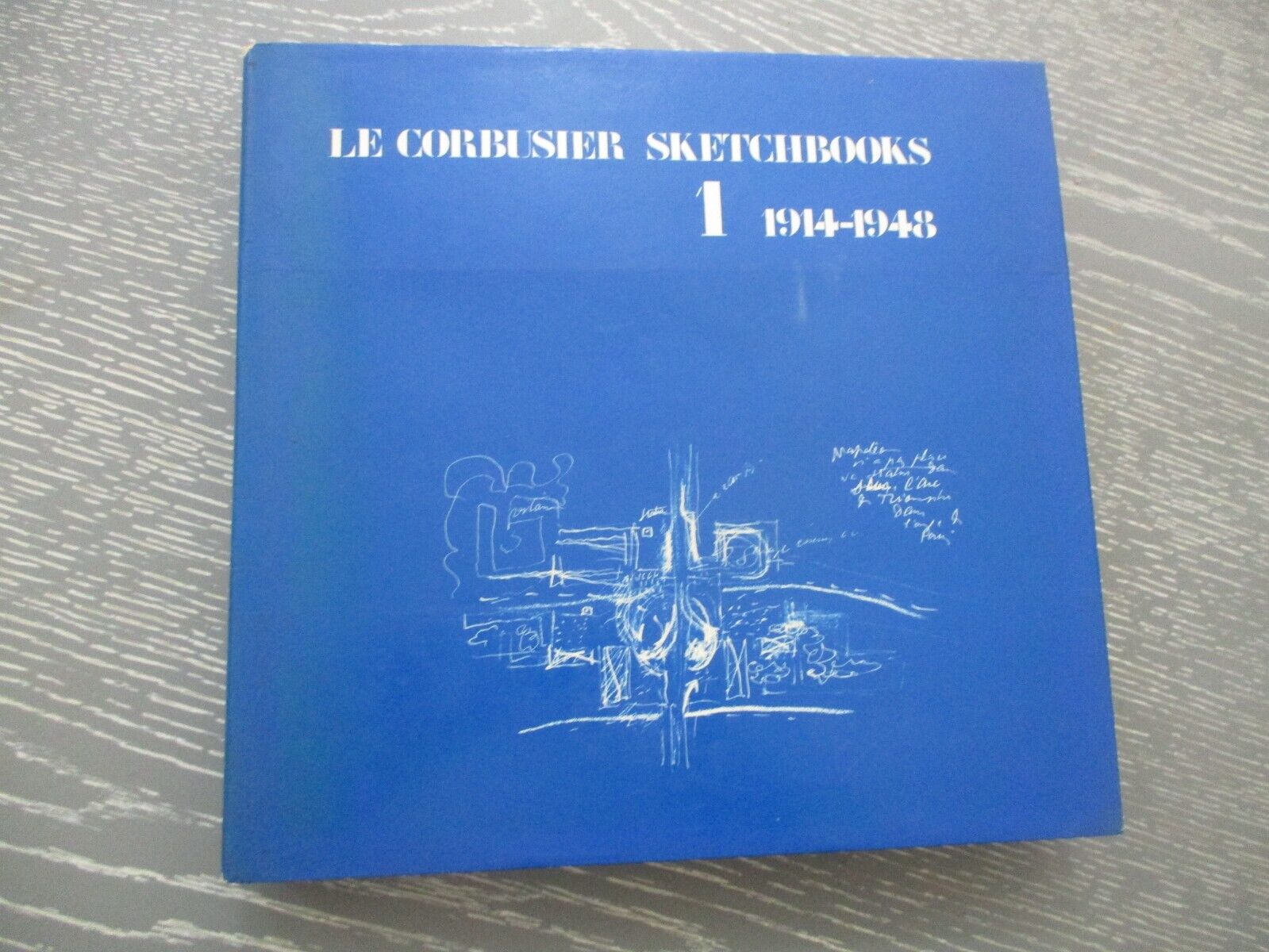 Le Corbusier sketchbooks, 1st volume, 1914 - 1948, h/c Le Corbusier sketchbooks, 1st volume, 1914 - 1948, h/c