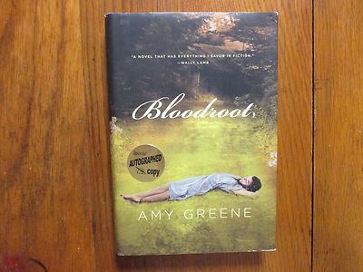 AMY  GREENE  Signed  Book  (''BLOODROOT'' -2010  5th  Printing  Edition  Hardback)