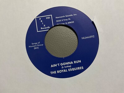 ROYAL ESQUIRES. AINT GONNA RUN. NORTHERN SOUL REISSUE MINT