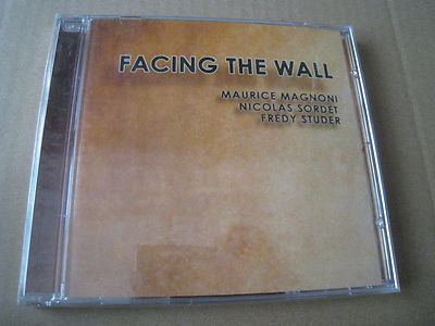 MAURICE MAGNONI N SORDET FREDY STUDER FACING THE WALL ALTRI