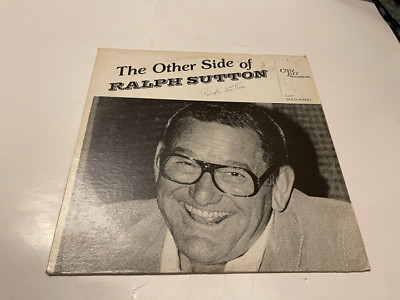 RALPH SUTTON - THE OTHER SIDE OF - CJ 107, JAZZ, VINYL RECORD AUTOGRAPHED