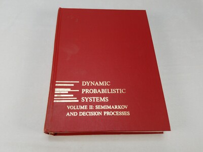 DYNAMIC PROBABILISTIC SYSTEMS : VOLUME II : By Ronald A Howard 1971 Wiley & Sons
