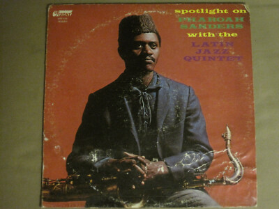 PHAROAH SANDER WITH THE LATIN JAZZ QUINTET SPOTLIGHT ON LP UPFRONT UPF-150 VG+