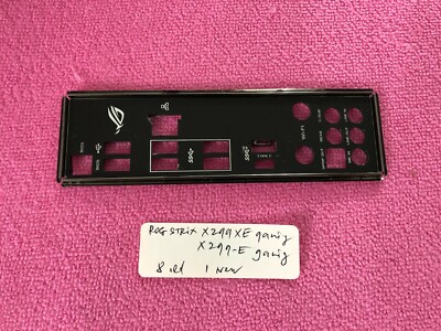 ASUS IO SHIELD for ASUS ROG STRIX X299 XE GAMING , ROG STRIX X299E GAMING, USED