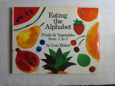 Eating the Alphabet : Fruits and Vegetables from A to Z Hardcover B6