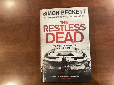 Simon Beckett / The Restless Dead signed & dated 1st Edition 2017