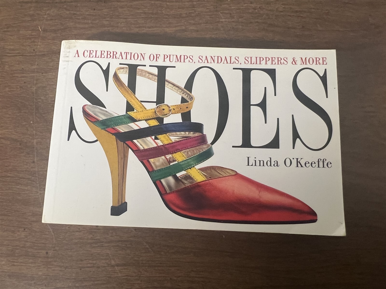 アート・デザイン・音楽 SHOES linda o'keeffe Shoes by Linda O'Keeffe, Paperback, 1996 First Printing | eBay