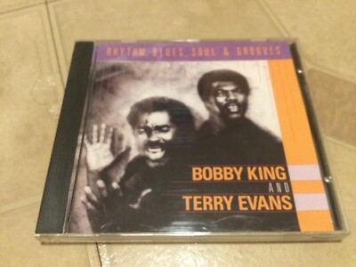 BOBBY KING and TERRY EVANS : Rhythm, Blues, Soul & Grooves