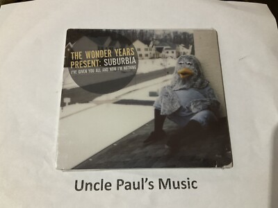 Suburbia I've Given You All and Now Im Nothing by The Wonder Years (CD, SEALED