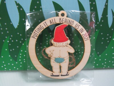PUTTING IT BEHIND US IN 2021 CHRISTMAS ORNAMENT - 3 1/2'' Wooden Unmarked - NEW
