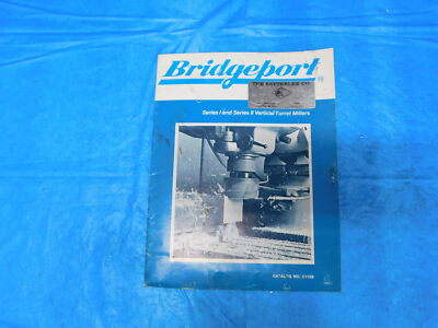 BRIDGEPORT VINTAGE CATALOG NO. C115B FOR SERIES 1 & 2 VERTICAL TURRET MILLERS