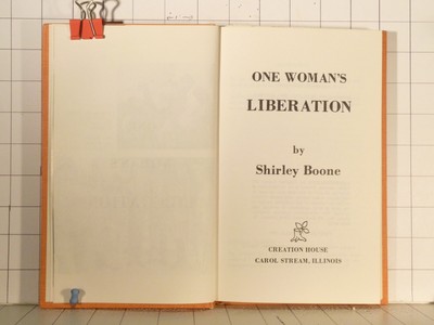 One Womens Liberation   by Shirley Boone  1972 Hardcover   404