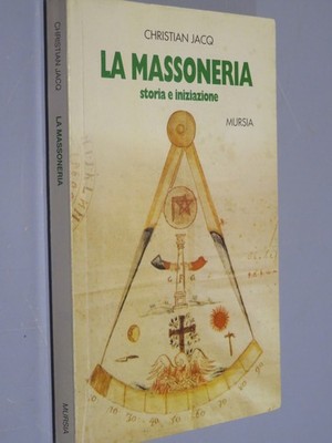 LA MASSONERIA Christian Jacq Mursia   Brossura