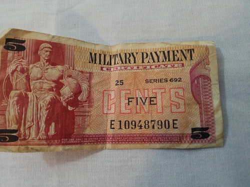 Military Payment Certificate, Series 692 5 Cent First Printing