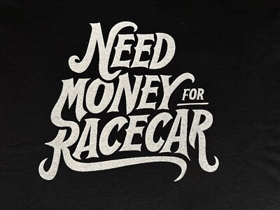 Need Money Race Car T Shirt JDM Honda Civic Toyota Supra Subaru BMW Nissan 2JZ