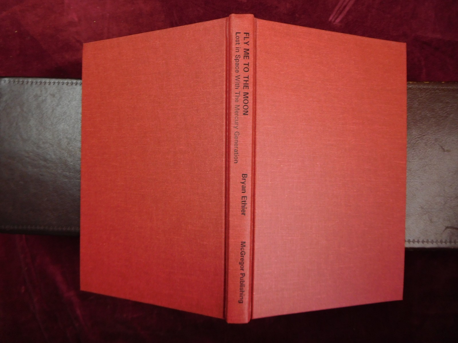 FLY ME TO THE MOON: MERCURY GENERATION by BRYAN ETHIER/NASA/SCARCE 1999 1st