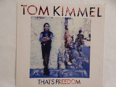 TOM KIMMEL ''That's Freedom'' PICTURE SLEEVE! NEW! ONLY NEW COPY ON eBAY!