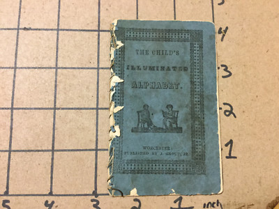 original 1800's mini book: THE CHILD'S ILLUMINATED ALPHABET worcester j grout jr