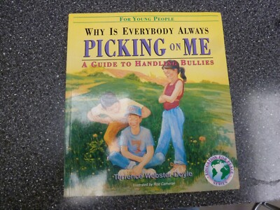Education for Peace Ser.: Why Is Everybody Picking on Me : Guide to Handling...