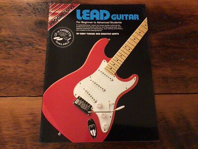 PROGRESSIVE LEAD GUITAR FOR BEGINNERS TO ADVANCED STUDENTS, Turner & White, VGC
