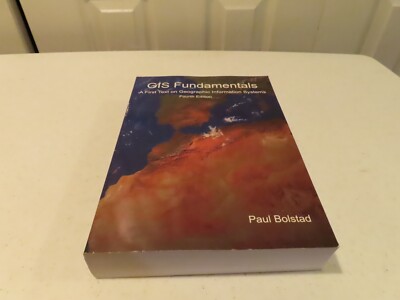 GIS Fundamentals 4th Edition : A first text on GIS by Paul Bolstad (2012, Trade