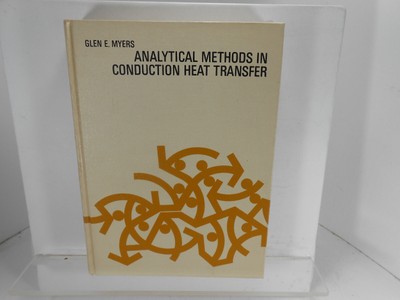 ANALYTICAL METHODS IN CONDUCTION HEAT TRANSFER Myers BOOK