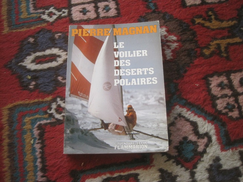 Pierre Magan: Le Voilier Des DÃ©Serts Polaires