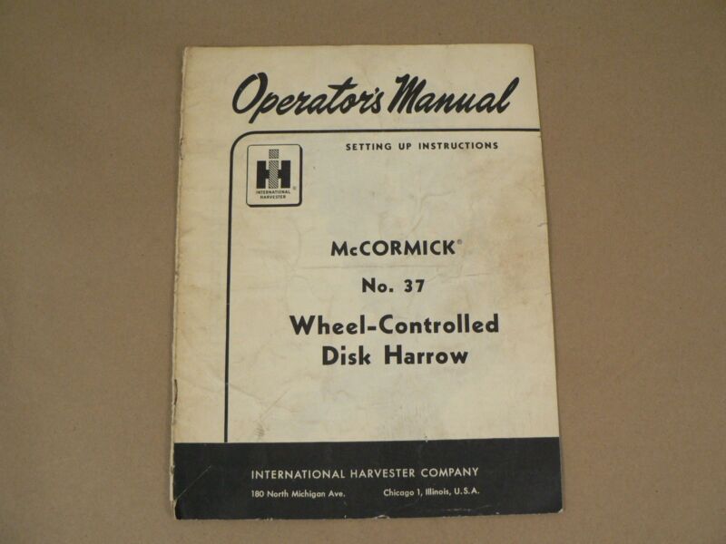International Harvester Owners Manual McCormick No 37 Disk Harrow 1956