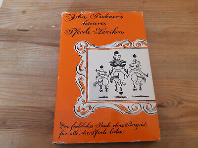 Satire John Tickner's heiteres Pferde-Lexikon (112 s.) ERICH HOFFMANN VLG HC