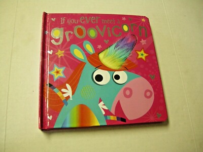 Have You Ever Meet A Groovicorn By Make Believe Ideas, (Board Book, 2018), New