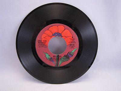 Eric Von Schmidt ''Believer/ Fat, Fat The Water Rat '' Promo 45*