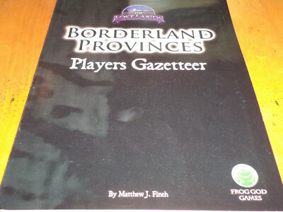 Borderland Provinces - Player's Gazetteer Frog God The Lost Lands RPG Game New!