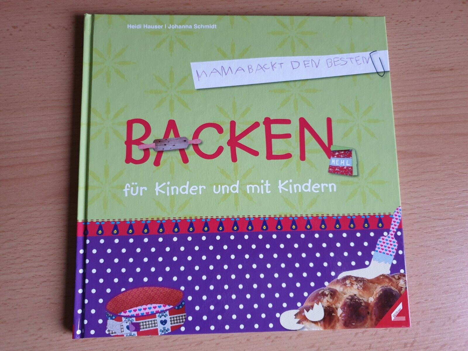 Backen für Kinder und mit Kindern von Heidi Hauser Backbuch NEU