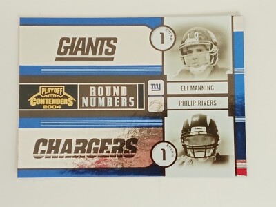  2004 CONTENDERS ROUND NUMBERS ELI MANNING PHILIP RIVERS ROOKIE #RN-1 RC /1500