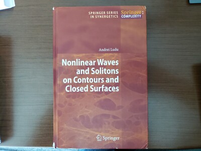 Nonlinear Waves and Solitons on Contours and Closed Surfaces by Andrei Ludu