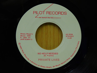 Private Lives rock 45 No Help Needed bw Dont Let Go Pilot