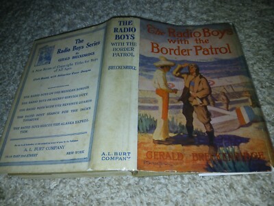 The Radio Boys With the Border Patrol 1924 Beautiful Book & Jacket 1st Printing