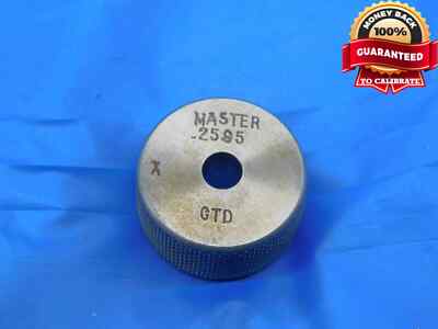.2595 CLASS X MASTER PLAIN BORE RING GAGE .2500 +.0095 OVERSIZE 1/4 6.591 mm