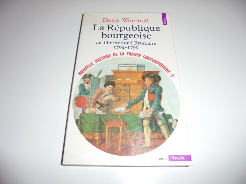 La Republique Bourgeoise/ Woronoff/ Tbe