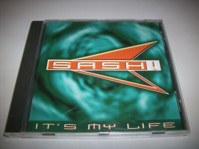 SASH! - IT S MY LIFE CD. INCLUDES 3 REMIXES (1997)