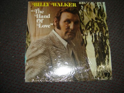 Billy Walker - The Hand Of Love 1973 USA Orig. SW SM VG+/VG+