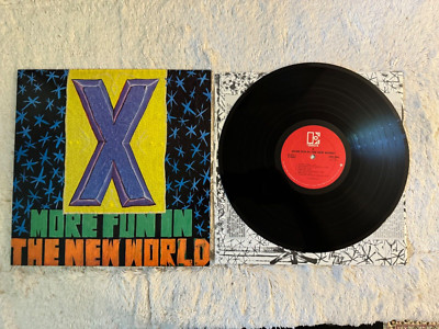 X MORE FUN IN THE REAL WORLD ORIGINAL ELEKTRA VINYL LP PUNK