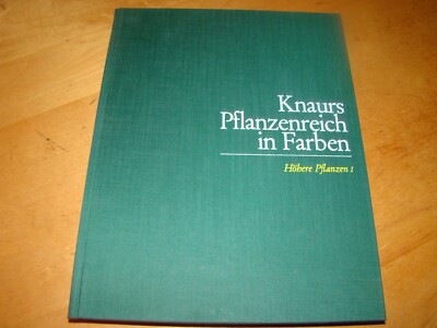 KNAURS PFLANZENREICH FARBEN BAND 1 HOHERE PFLANZEN I HC IN GERMAN 1964