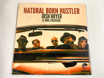 JOSH HOYER Natural Born Hustler 180G LP New! Sealed 2021 Color Red Records R'n'S