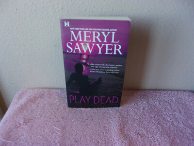 Play Dead by Meryl Sawyer (2010, Mass Market)